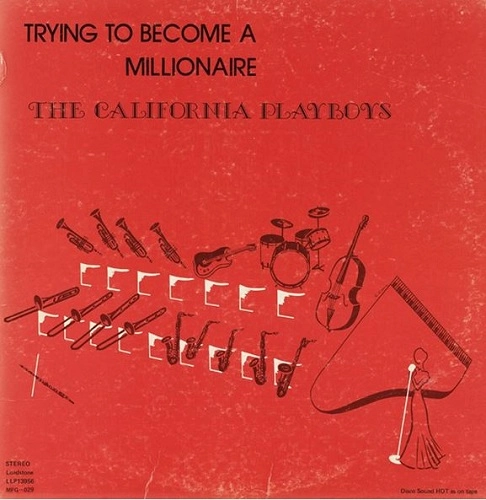 CALIFORNIA PLAYBOYS / カリフォルニア・プレイボーイズ / TRYING TO BECOME A MILLIONAIRE