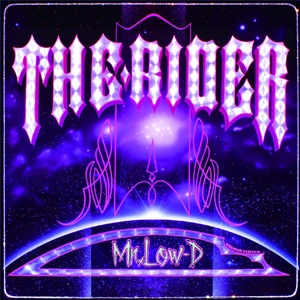 Mr.Low-D / THE RIDER