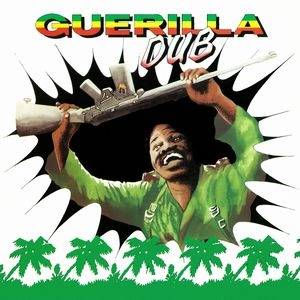 AGGROVATORS & REVOLUTIONARIES / GUERRILLA DUB