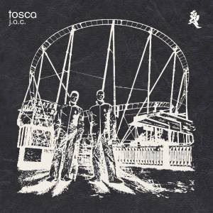 TOSCA / トスカ / J.A.C.
