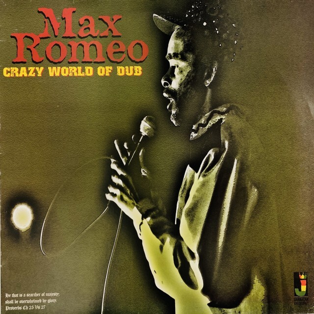 MAX ROMEO / マックス・ロメオ / CRAZY WORLD OF DUB