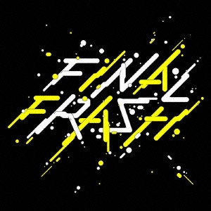FINAL FRASH / FINAL FRASH 
