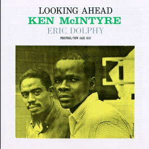 KEN MCINTYRE / ケン・マッキンタイヤー / LOOKING AHEAD (180GRAM)