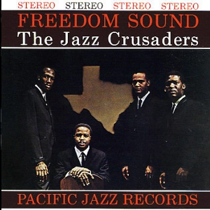 JAZZ CRUSADERS / ジャズ・クルセイダーズ / FREEDOM SOUND(180GRAM)