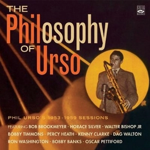 PHIL URSO / フィル・アーソ / PHILOSOPHY OF URSO - PHIL URSO'S 1953-1959 SESSIONS (2CD)