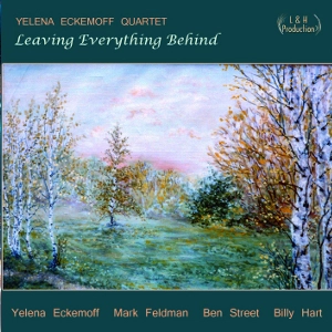 YELENA ECKEMOFF / エレーナ・エケモフ / LEAVING EVERYTHING BEHIND