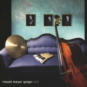 ROSSET MEYER GEIGER / ロッセ・マイヤー・ガイガー / DRU