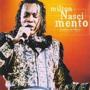 MILTON NASCIMENTO / ミルトン・ナシメント / ライヴ!~タンボーリス・ヂ・ミナス