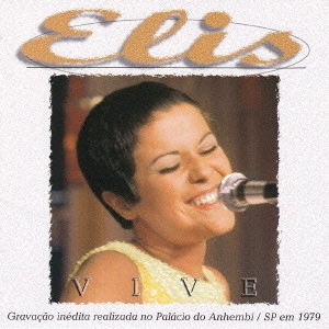 ELIS REGINA / エリス・レジーナ / ヴィーヴィ:エリス・ライヴ