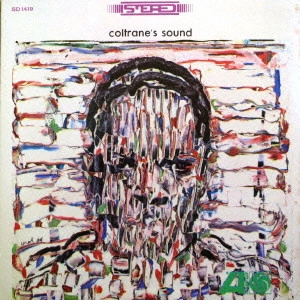 JOHN COLTRANE / ジョン・コルトレーン / コルトレーン・サウンド(夜は千の眼を持つ)