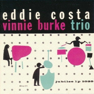 EDDIE COSTA / エディ・コスタ / ザ・エディ・コスタ~ヴィニー・バーク・トリオ