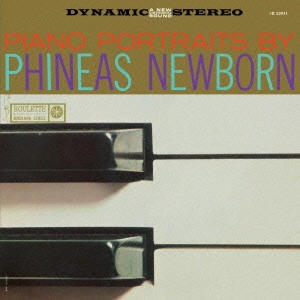 PHINEAS NEWBORN JR. / フィニアス・ニューボーン・ジュニア / ピアノ・ポートレイツ・バイ・フィニアス・ニューボーン Jr.