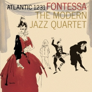 MODERN JAZZ QUARTET(MJQ) / モダン・ジャズ・カルテット / フォンテッサ