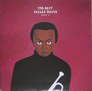 MILES DAVIS / マイルス・デイビス / THE BEST MILES DAVIS PARTⅠ