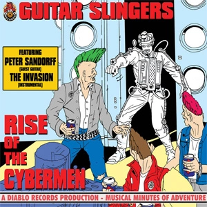 GUITAR SLINGERS / ギタースリンガーズ / RISE OF THE CYBERMEN (7")