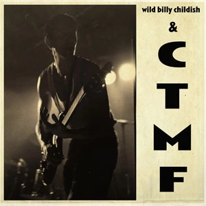 WILD BILLY CHILDISH & CTMF / SQ 1 (COLOR LP) 
