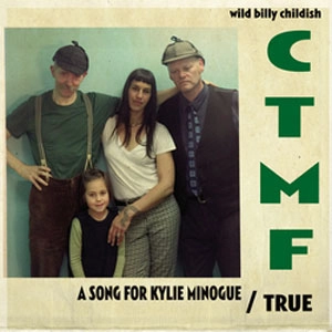 WILD BILLY CHILDISH & CTMF / "SONG FOR KYLIE MINOGUE (RED/7"")"