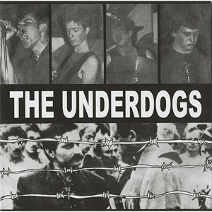 UNDERDOGS (PUNK) / EAST OF DACHAU (7")