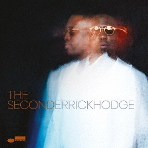 DERRICK HODGE / デリック・ホッジ / ザ・セカンド / THE SECOND