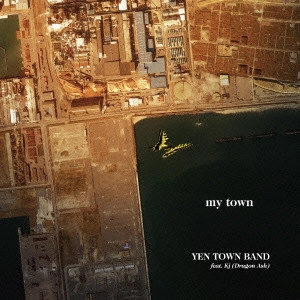 YEN TOWN BAND / my town(    )
