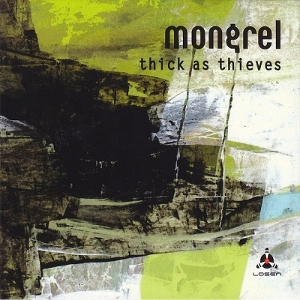 MONGREL / モングレル / THINK AS THIEVES