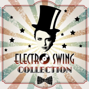 V.A. / オムニバス(JAZZ) / エレクトロ・スウィング・コレクション / ELECTRO SWING COLLECTION