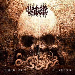 VADER / ヴェイダー / FUTURE OD THE PAST II: HELL IN THE EAST<DIGI>