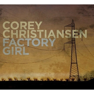 COREY CHRISTIANSEN / コーリー・クリスティアンセン / Factory Girl
