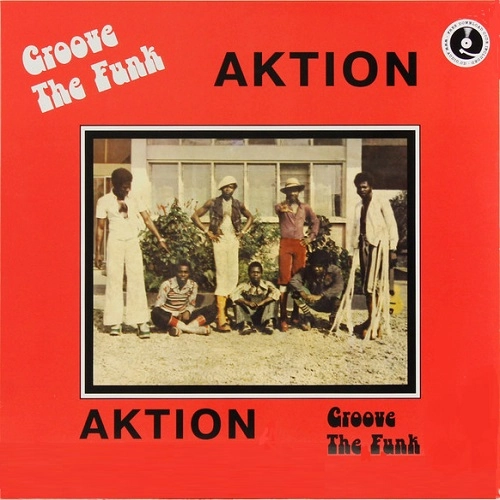 AKTION (NIGERIA) / アクション / GROOVE THE FUNK