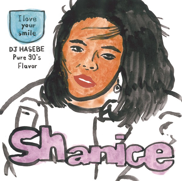 SHANICE / シャニース / アイ･ラヴ･ユア･スマイル（DJ HASEBE Pure 90's Flavor）c/w アイ･ラヴ･ユア･スマイル（DJ HASEBE Pure 90's Flavor Instrumental）（7"） / I LOVE YOUR SMILE