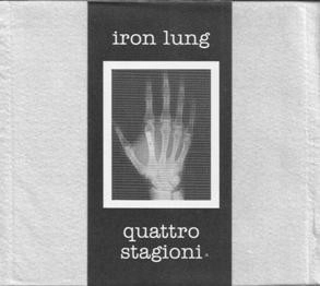 IRON LUNG : QUATTRO STAGIONI / SPLIT