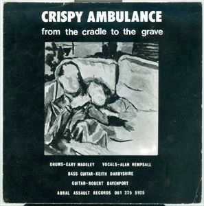CRISPY AMBULANCE / クリスピー・アンビュランス / FROM THE CRADLE TO THE GRAVE