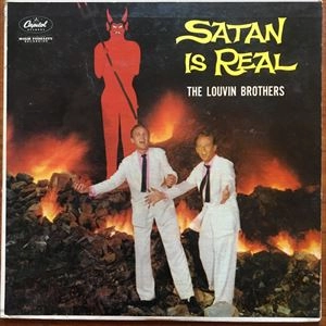 LOUVIN BROTHERS / ルービン・ブラザーズ / SATAN IS REAL