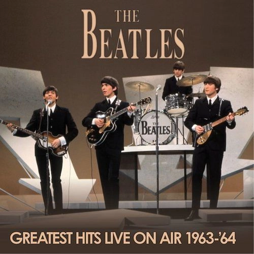 BEATLES / ビートルズ / GREATEST HITS LIVE ON AIR 1963-'64