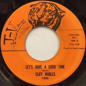 CLIFF NOBLES / LET'S HAVE A GOOD TIME
