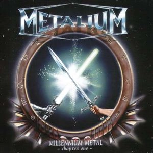 METALIUM / メタリウム / MILLENNIUM METAL - CHAPTER ONE