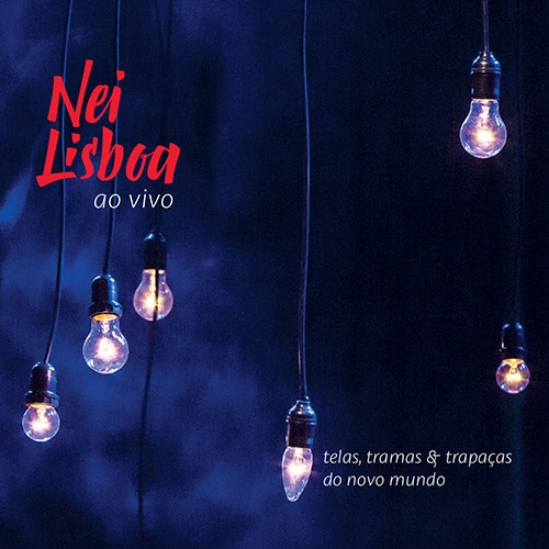 NEI LISBOA / ネイ・リスボア / TELAS, TRAMAS & TRAPACAS DO NOVO MUNDO