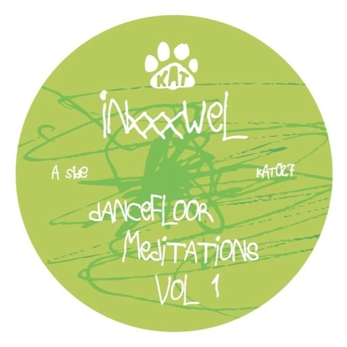 INXXXWELL / DANCEFLOOR MEDITATIONS VOL.1