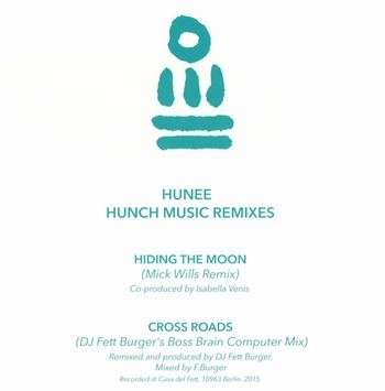 HUNEE / フニー / HUNCH MUSIC REMIXES (MICK WILLS/DJ FETT BURGER)