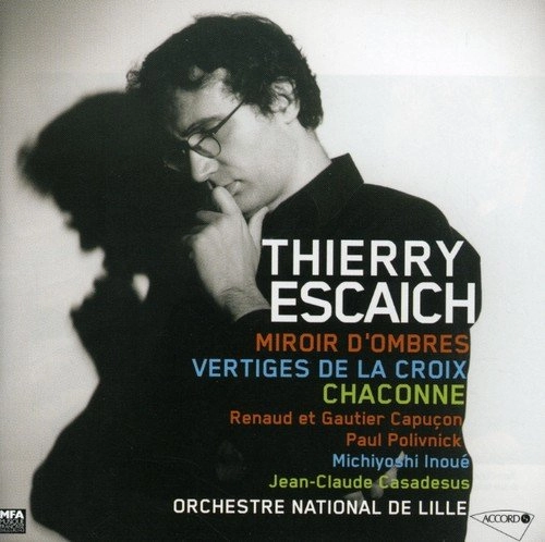 THIERRY ESCAICH / ティエリー・エスケシュ / ESCAICH: MIROIR DOMBRES / VERTIGES DE LA CROIX