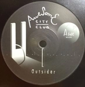 Awesome City Club / Outsider / アウトサイダー (7")