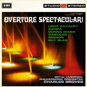 CHARLES GROVES / チャールズ・グローヴズ / OVERTURE SPECTACULAR!