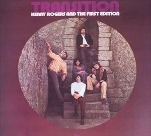 KENNY ROGERS & THE FIRST EDITION / ファースト・エディション(ケニー・ロジャース) / トランジション