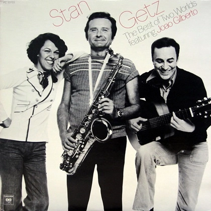 STAN GETZ & JOAO GILBERTO / スタン・ゲッツ＆ジョアン・ジルベルト / BEST OF TWO WORLD