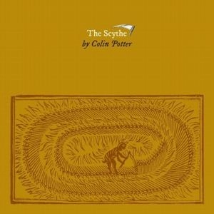 COLIN POTTER / コリン・ポッター / THE SCYTHE