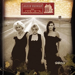 DIXIE CHICKS / ディクシー・チックス / HOME