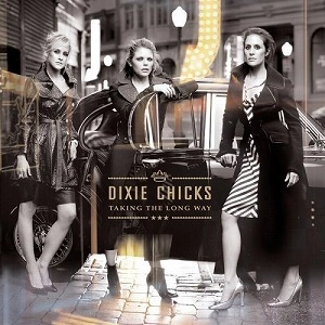 DIXIE CHICKS / ディクシー・チックス / TAKEN THE LONG WAY