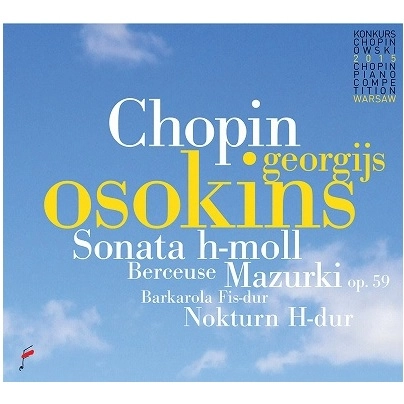 GEORGIJS OSOKINS / ゲオルギス・オソーキンス / CHOPIN COMPETITION 2015 - GEORGIJS OSOKINS