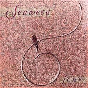 SEAWEED / FOUR