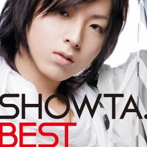 SHOWTA. / SHOWTA. BEST(初回限定盤 CD+DVD)
